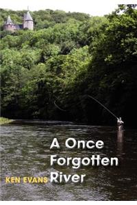 Once Forgotten River