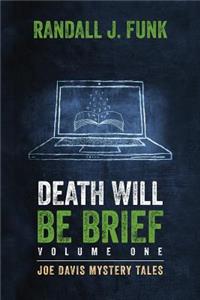 Death Will Be Brief