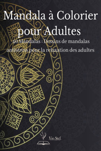Mandala à Colorier pour Adultes