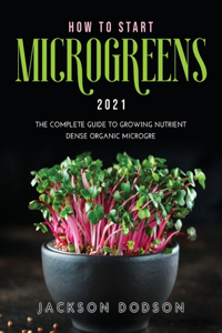 How to Start Microgreens 2021