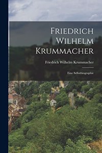 Friedrich Wilhelm Krummacher: Eine Selbstbiographie