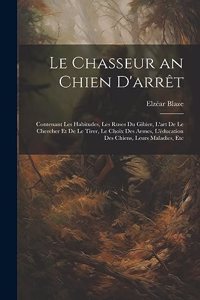 Le Chasseur an Chien D'arrêt