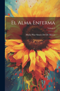 Alma Enferma; Volume 2