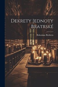 Dekrety Jednoty Bratrské