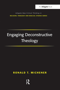 Engaging Deconstructive Theology