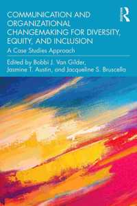 Communication and Organizational Changemaking for Diversity, Equity, and Inclusion: A Case Studies Approach