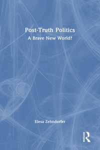 Post-Truth Politics
