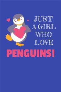 Just a Girl Who Loves Penguins