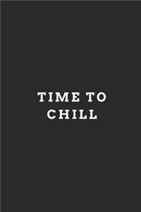 Time to Chill
