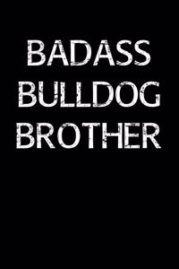 Badass Bulldog Brother