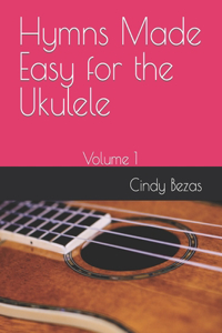 Hymns Made Easy for the Ukulele