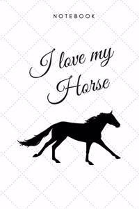 I love my horse Notebook