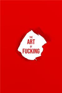 The Art Of Fucking