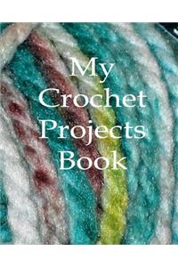 My Crochet Projects Book