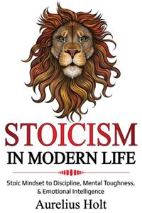 Stoicism in Modern Life