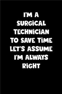 Surgical Technician Notebook - Surgical Technician Diary - Surgical Technician Journal - Funny Gift for Surgical Technician