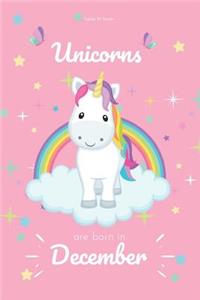 Unicorns Are Born in December