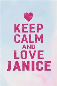 Keep Calm and Love Janice
