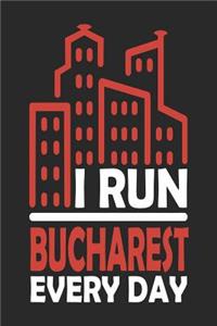 I Run Bucharest Every Day