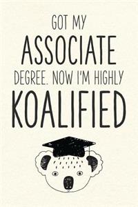 Got My Associate Degree. Now I'm Highly Koalified