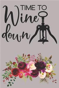 Time To Wine Down