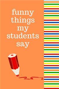 Funny Things My Student