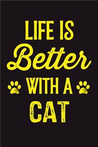 Life Is Better With A Cat