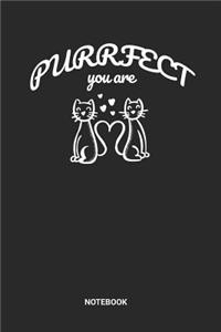 Purrfect You Are Notebook