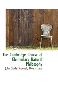 The Cambridge Course of Elementary Natural Philosophy
