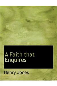 A Faith That Enquires