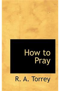 How to Pray