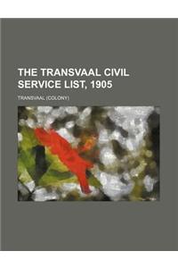 The Transvaal Civil Service List, 1905
