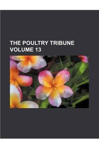 The Poultry Tribune Volume 13