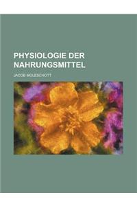 Physiologie Der Nahrungsmittel