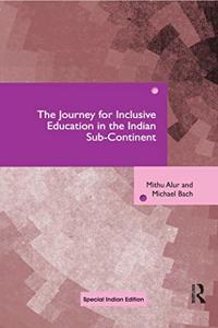 The Journey for Inclusive Education in the Indian Sub-Continent