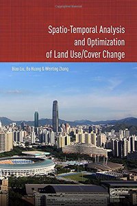 Spatio-Temporal Analysis and Optimization of Land Use/Cover Change