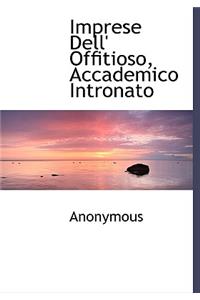 Imprese Dell' Offitioso, Accademico Intronato