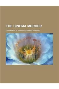 The Cinema Murder