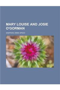 Mary Louise and Josie O'gorman