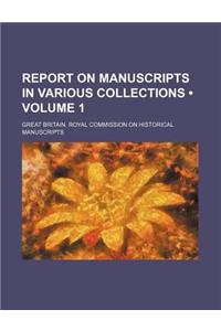 Report on Manuscripts in Various Collections (Volume 1)