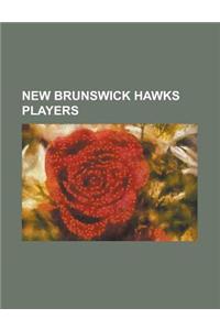 New Brunswick Hawks Players