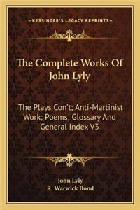 The Complete Works Of John Lyly