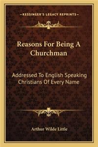 Reasons For Being A Churchman