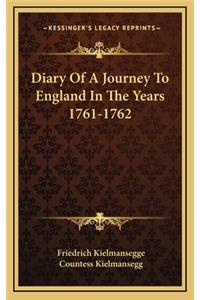 Diary of a Journey to England in the Years 1761-1762