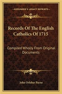 Records of the English Catholics of 1715