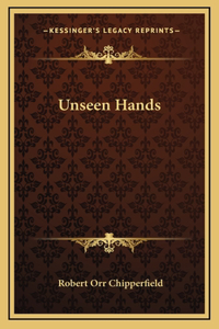 Unseen Hands