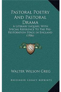 Pastoral Poetry and Pastoral Drama