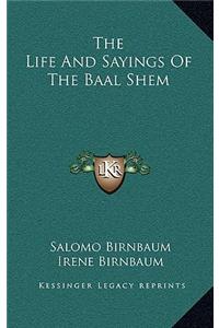 Life And Sayings Of The Baal Shem