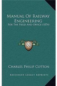 Manual of Railway Engineering