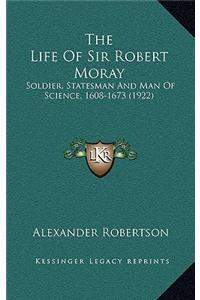 Life of Sir Robert Moray